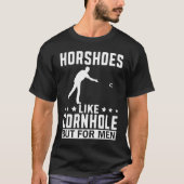 Hoefijzers zijn voor mannen die Hoefijzers in een T-shirt (Voorkant)