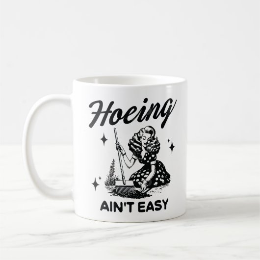 Hoeing ain't easy koffiemok (Links)