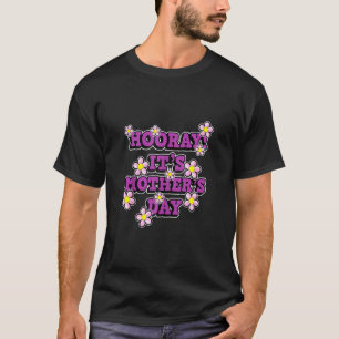 Hoera Het is Moederdag voor mama en mama's moeder. T-shirt