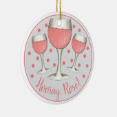 Hoera, Rosé. Blush roze roze glas wijn Winery Keramisch Ornament (Rechts)