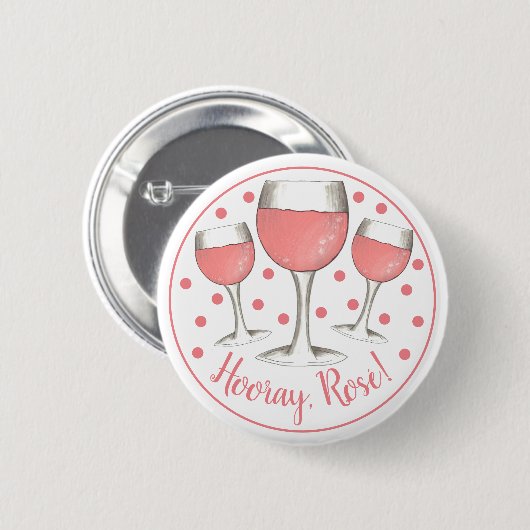 Hoera, Rosé. Blush roze roze glas wijn Winery Ronde Button 5,7 Cm (Voorkant /achterkant)