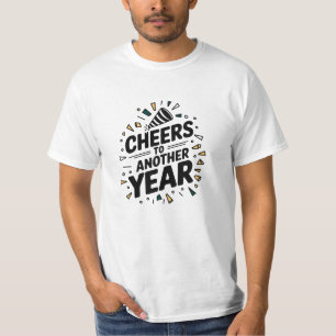 Hoera voor een ander jaar t-shirt