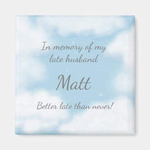 "Hoesband beter laat dan nooit" Funny Custom Magneet