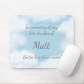 "Hoesband beter laat dan nooit" Funny Custom Muismat (Met muis)