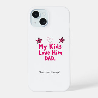 Hoesje voor mobiel met 'Mijn kinderen houden van h iPhone 15 Case