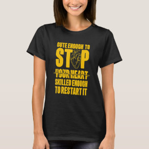 Hoest genoeg om uw hart te stoppen, voldoende gedo t-shirt