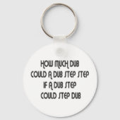 Hoeveel Dub-stap Sleutelhanger (Voorkant)