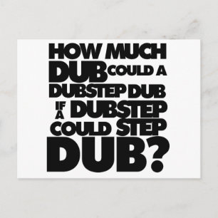 Hoeveel Dubstep? Briefkaart