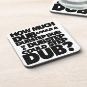 Hoeveel Dubstep? Drankjes Onderzetter (Linkerzijde)