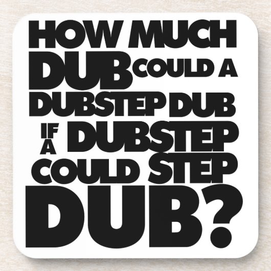Hoeveel Dubstep? Drankjes Onderzetter (Voorkant)