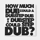 Hoeveel Dubstep? Magneet (Voorkant)