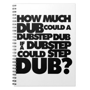 Hoeveel Dubstep? Notitieboek