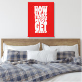 Hoeveel Emcee's moeten er gekust worden Canvas Afdruk (Insitu (Slaapkamer))