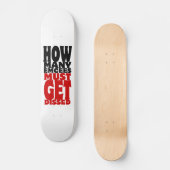 Hoeveel Emcee's moeten er gekust worden Skateboard (Voorkant)