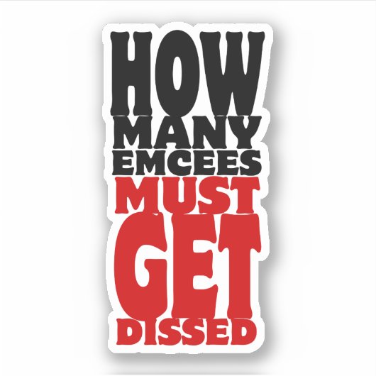 Hoeveel Emcee's moeten er gekust worden Sticker (Voorkant)