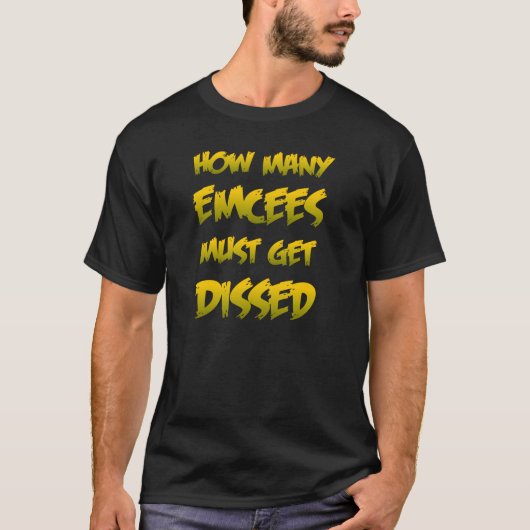 Hoeveel Emcee's moeten er gekust worden T-shirt (Voorkant)
