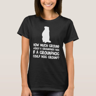 Hoeveel grond zou een grondhog Tongue Twist T-shirt