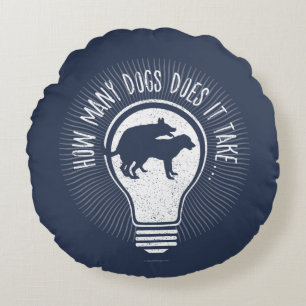 Hoeveel honden duurt het? Round Pillow Rond Kussen