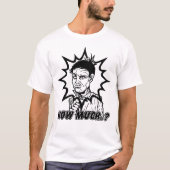 Hoeveel kost dat? t-shirt (Voorkant)