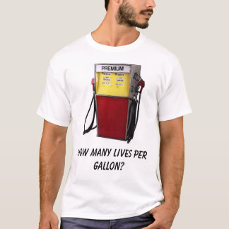Hoeveel levens per gallon? t-shirt