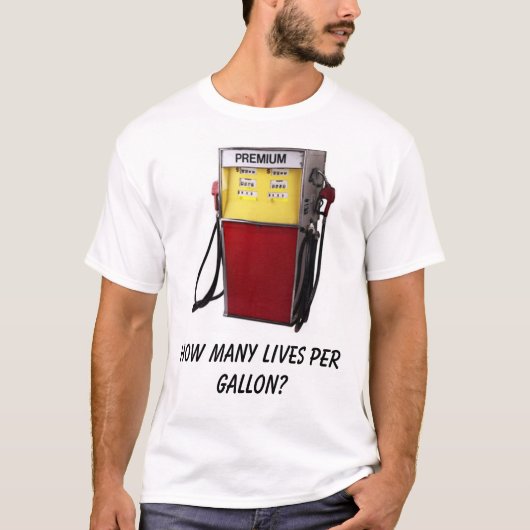 Hoeveel levens per gallon? t-shirt (Voorkant)