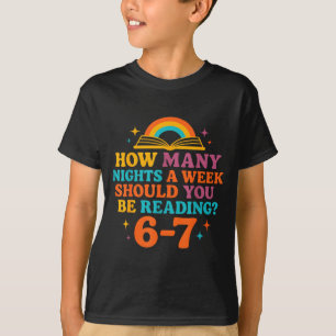 Hoeveel nachten per week moet je 67 Me lezen T-shirt