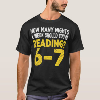 Hoeveel nachten per week moet je 67 Meme lezen T-shirt