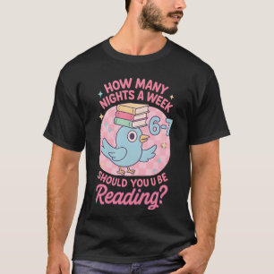 Hoeveel nachten per week moet je lezen? 67 t-shirt