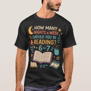 Hoeveel nachten per week moet je lezen? 67 t-shirt