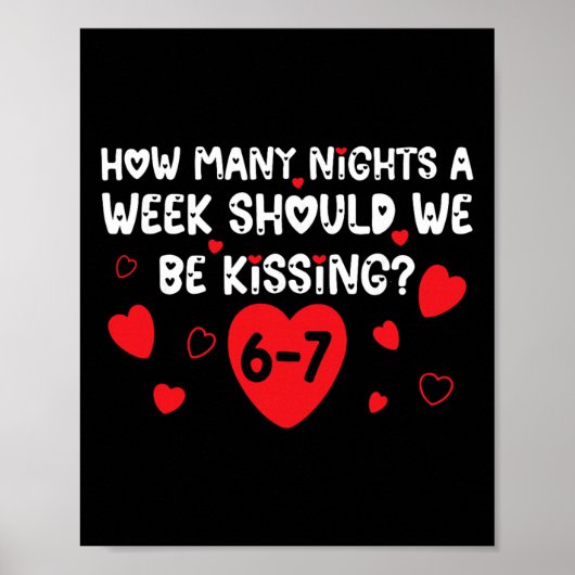 Hoeveel nachten per week moeten we kussen 6 7 Va Poster (Voorkant)