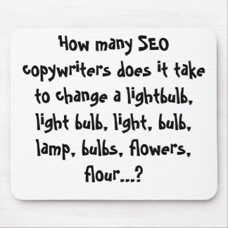 Hoeveel SEO copywriters neemt het om... Muismat