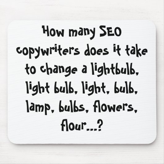 Hoeveel SEO copywriters neemt het om... Muismat (Voorkant)