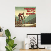 Hoeveel Wil Je Het Fietserij Poster (Thuiskantoor)
