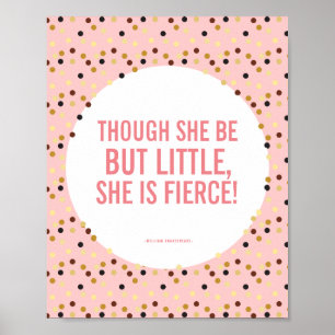 Hoewel ze klein is, is ze bruin roze goud poster