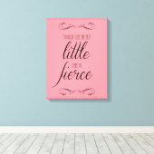 Hoewel ze maar klein is, is ze hevig, canvas (Insitu (Houten vloer))