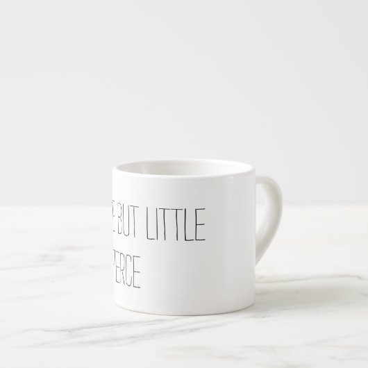 Hoewel ze maar klein is, is ze hevig espresso kop (Voorkant rechts)