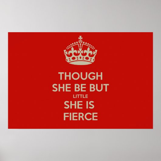 "Hoewel ze maar klein is, is ze hevig." Poster (Voorkant)