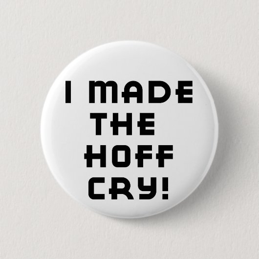 Hoff Cry Button (Voorkant)