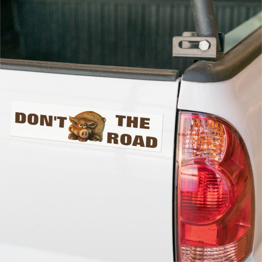 Hog de weg niet Schattige Varken Meme Bumpersticker (Op Truck)