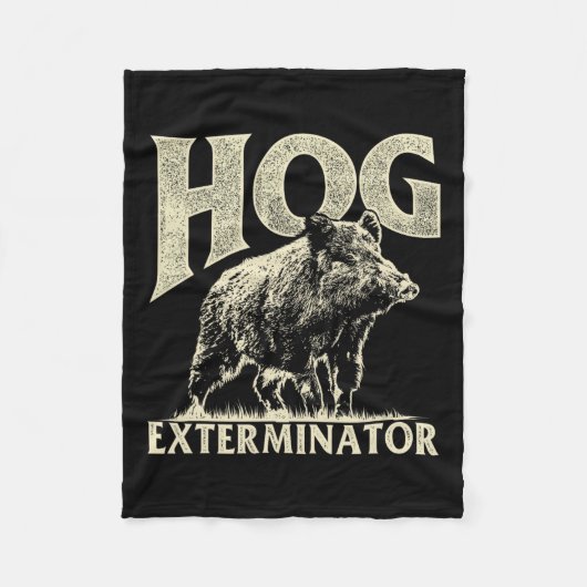 Hog Exterminator - Boar Hunting Wild Hog Hunter Fleece Deken (Voorkant)