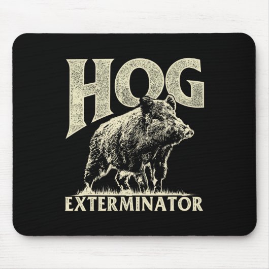 Hog Exterminator - Boar Hunting Wild Hog Hunter Muismat (Voorkant)