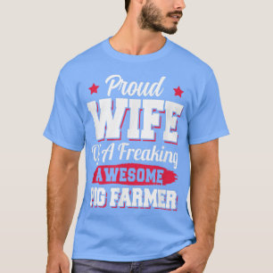 Hog Farming Boerderij Agriculture Pig Farmer Wife T-shirt