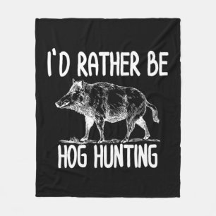 Hog Hunter Boar Hunting Outdoor Fun Fleece Deken
