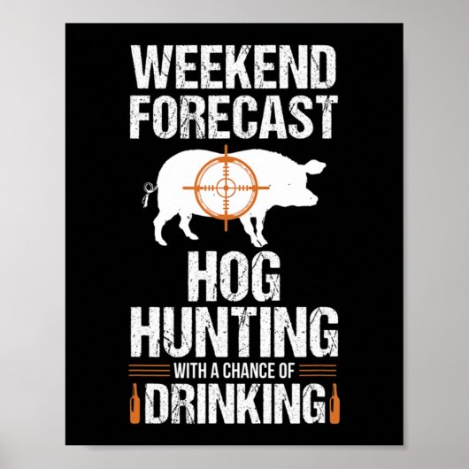 Hog Hunter Pig Gift Weekend Beer Boar Poster (Voorkant)