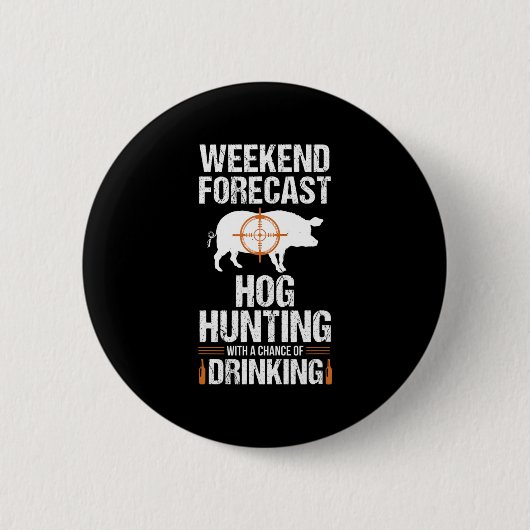 Hog Hunter Pig Gift Weekend Beer Boar Ronde Button 5,7 Cm (Voorkant)