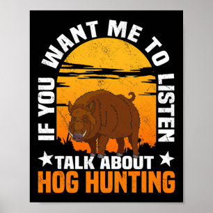 Hog Hunting Boar Pig Hunter 1 Poster