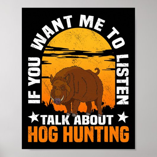 Hog Hunting Boar Pig Hunter 1 Poster (Voorkant)