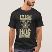 Hog Hunting Boar Wild Hog Pig  Pig F T-shirt (Voorkant)