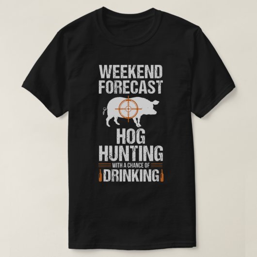 Hog Hunting Fun Weekend Beer Boar Hunter Pig Gift  T-shirt (Design voorkant)