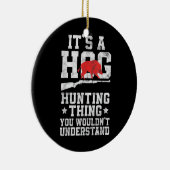 Hog Hunting Funny Boar Hunter Keramisch Ornament (Rechts)